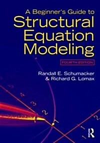 A Beginners Guide to Structural Equation Modeling : Fourth Edition (Paperback, 4 ed)