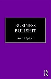 Business Bullshit (Paperback)