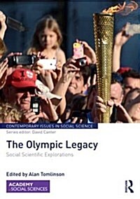 The Olympic Legacy : Social Scientific Explorations (Hardcover)