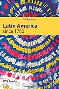 Latin America since 1780 (Hardcover, 3 ed)