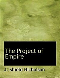 The Project of Empire (Paperback)