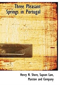 Three Pleasant Springs in Portugal (Hardcover)