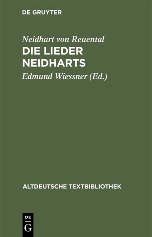 Die Lieder Neidharts (Hardcover, 1. Auflage, Rep)