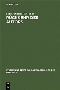 Rückkehr des Autors : zur Erneuerung eines umstrittenen Begriffs