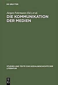Die Kommunikation Der Medien (Hardcover, Reprint 2012)
