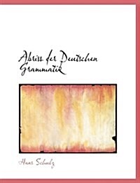 Abriss Der Deutschen Grammatik (Hardcover)