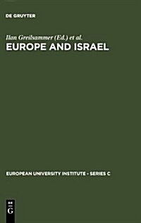 Europe and Israel: Troubled Neighbours (Hardcover, Reprint 2011)