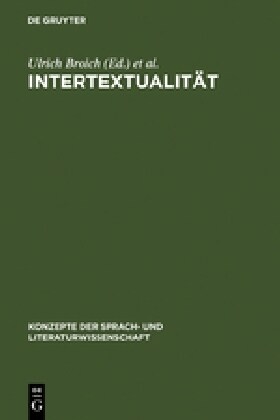Intertextualit?: Formen, Funktionen, Anglistische Fallstudien (Hardcover, Reprint 2011)