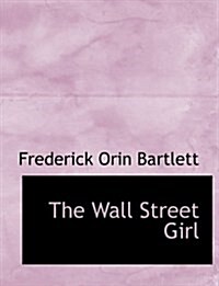 The Wall Street Girl (Paperback)