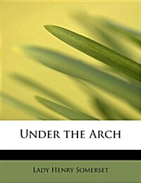 Under the Arch (Paperback)