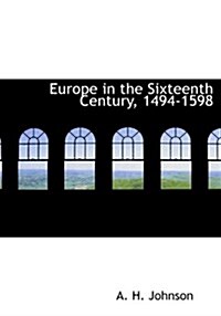 Europe in the Sixteenth Century, 1494-1598 (Hardcover)