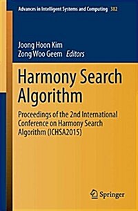 Harmony Search Algorithm: Proceedings of the 2nd International Conference on Harmony Search Algorithm (Ichsa2015) (Paperback, 2016)