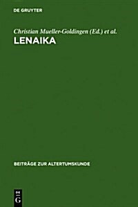 Lenaika: Festschrift F? Carl Werner M?ler Zum 65. Geburtstag Am 28. Januar 1996 (Hardcover, Reprint 2012)