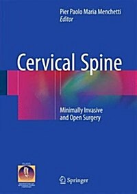 Cervical Spine: Minimally Invasive and Open Surgery (Hardcover, 2016)