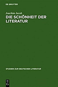 Die Sch?heit der Literatur (Hardcover, Reprint 2012)