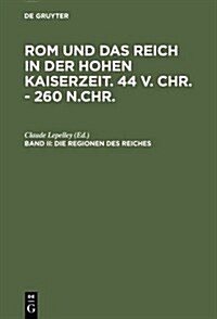 Die Regionen Des Reiches (Hardcover, Reprint 2012)