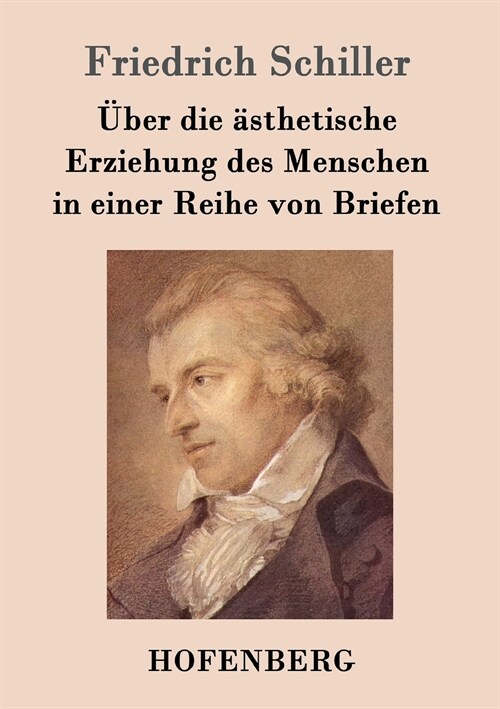 ?er die ?thetische Erziehung des Menschen in einer Reihe von Briefen (Paperback)