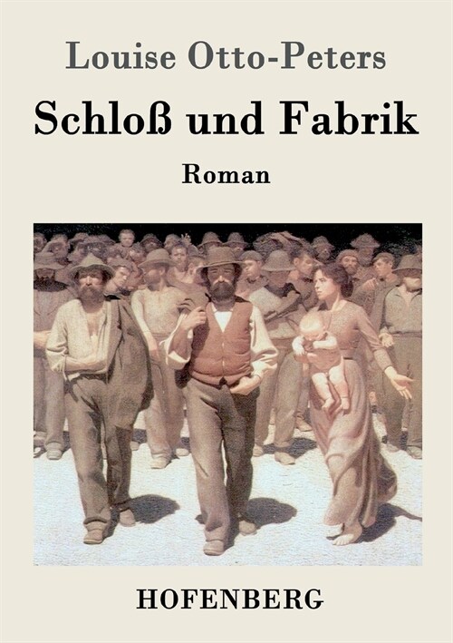 Schlo?und Fabrik: Roman (Paperback)