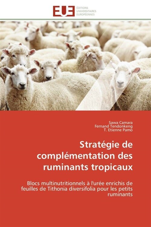Strat?ie de Compl?entation Des Ruminants Tropicaux (Paperback)