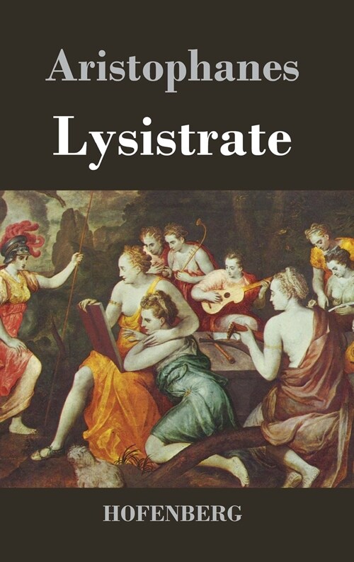 Lysistrate: (Lysistrata) (Hardcover)