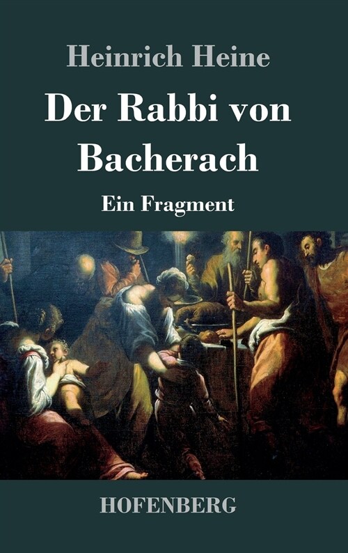 Der Rabbi von Bacherach: Ein Fragment (Hardcover)