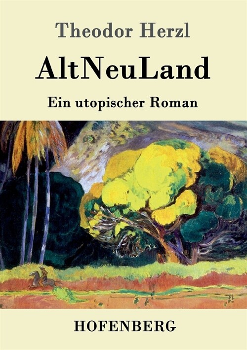 AltNeuLand: Ein utopischer Roman (Paperback)