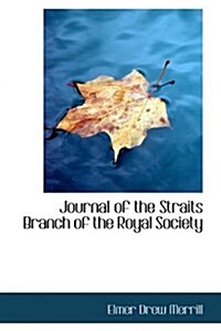 Journal of the Straits Branch of the Royal Society (Hardcover)