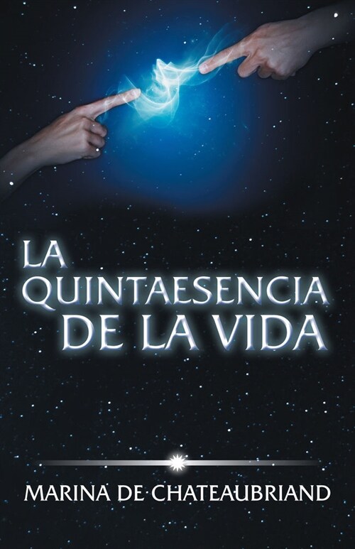 La Quintaesencia de La Vida (Paperback)