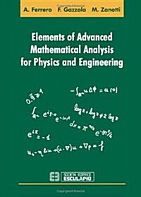 Elements of Advanced Mathematical Analysis for Physics and Engineering (Paperback)
