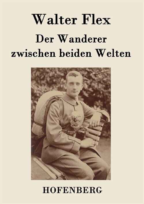 Der Wanderer Zwischen Beiden Welten (Paperback)