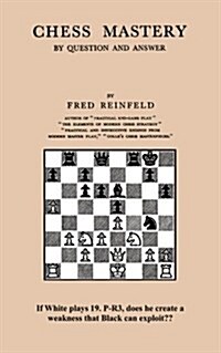 Chess Mastery by Question and Answer (Paperback)