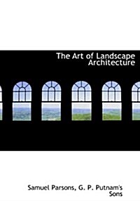 The Art of Landscape Architecture (Hardcover)