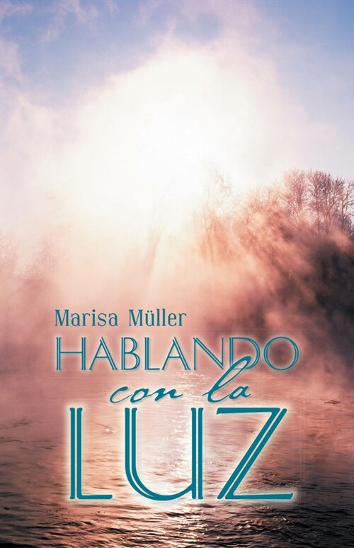 Hablando Con La Luz (Paperback)