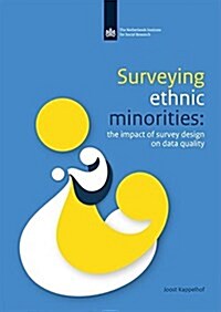 Surveying Ethnic Minorities: The Impact of Survey Design on Data Quality (Paperback)