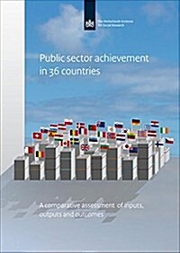 Countries Compared on Public Performance: A Study of Public Sector Performance in 36 Countries (Paperback)