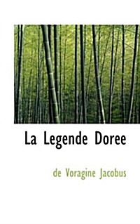 La Legende Dor E (Paperback)