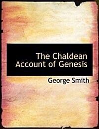 The Chaldean Account of Genesis (Paperback)