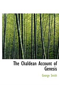 The Chaldean Account of Genesis (Hardcover)