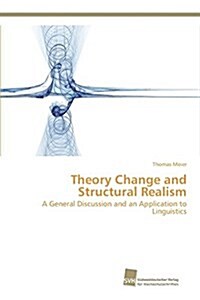 Theory Change and Structural Realism (Paperback)