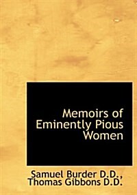 Memoirs of Eminently Pious Women (Hardcover)