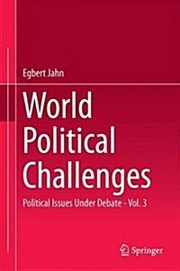 World Political Challenges: Political Issues Under Debate - Vol. 3 (Hardcover, 2015)