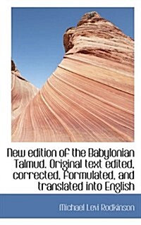 New Edition of the Babylonian Talmud. Original Text Edited, Corrected, Formulated, and Translated in (Hardcover)