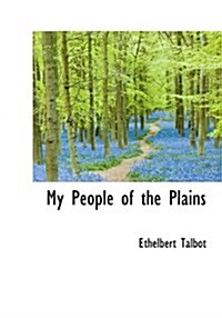 My People of the Plains (Hardcover)