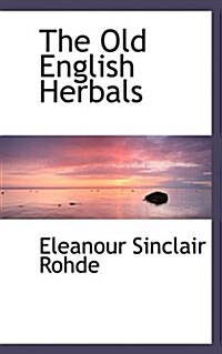 The Old English Herbals (Paperback)