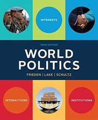 World politics : interests, interactions, institutions 3rd ed