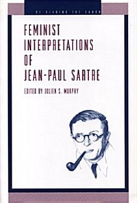 Feminist Interpretations of Jean-Paul Sartre (Paperback)