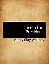 Lincoln the President (Hardcover)