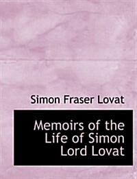 Memoirs of the Life of Simon Lord Lovat (Paperback)