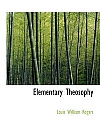 Elementary Theosophy (Hardcover)