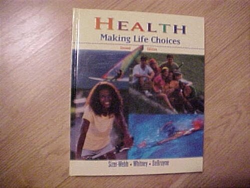 Health: Making Life Choices, S (Hardcover)